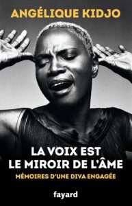 romans autobiographiques africains - La voix est le miroir de l’âme d'Angélique Kidjo