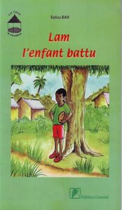 Livre jeunesse Afrique- Couverture du livre Lam lenfant battu