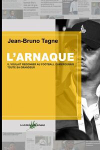 Samuel Eto'o - Livre de Jean-Bruno Tagne sur le bilan de la star de football à la FECAFOOT