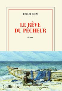 Couverture du roman Le rêve du pêcheur - Hemley Boum - rentrée littéraire 2024