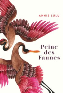 Préselection Prix des 5 continents - Peine des Faunes de Annie LULU