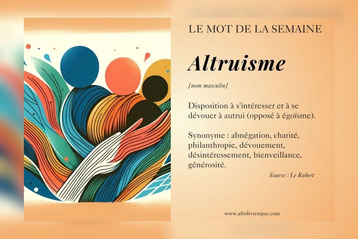 Altruisme : Le mot de la semaine | Afrolivresque